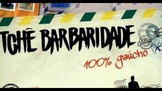 Tchê Barbaridade - 100% Gaúcho  Ao Vivo Em Caxias do Sul [COMPLETO]