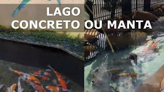 Como Construir um lago Ornamental? Manta ou Concreto?