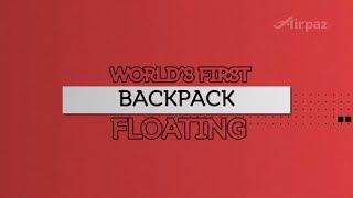 World’s First Floating Backpack