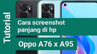 Cara screenshot panjang di hp oppo A76, A95