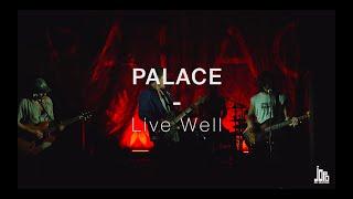 Palace - Live Well (Live at Point Ephémère)