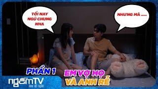 Phim ngắn Em Vợ Anh Rể Lửa Gần Rơm - T1|Ngẫm TV-Xem Để Ngẫm|Phim Cảm Động - Ai Xem Cũng Rơi Nước Mắt