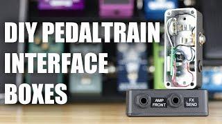 How To: Build Input Buffer and Output Interface Boxes for Pedaltrain Pedalboards