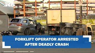 Forklift operator arrested after deadly crash