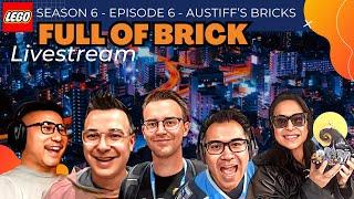 Austiff's Bricks - Full of Brick - S6, E6 - Feb 7/25