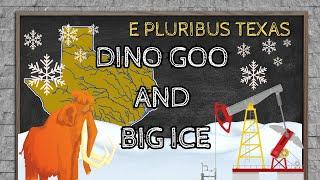 Dino Goo and Big Ice! 4th grade Texas History Lessons and 7th grade Texas history Lessons