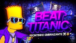 BEAT TITANIC - Pontinho envolvente - Só aqui que existe (FUNK REMIX) by Sr. Nescau