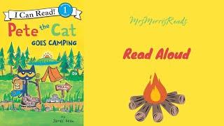 PETE THE CAT GOES CAMPING Read Aloud