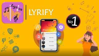 Lyrify: The first app with more than 2 million lyrics gathering all styles of music     