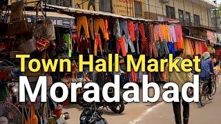 Town Hall Moradabad Vlog || GMD Road Moradabad || Buddh Bazar Moradabad || Vikash Moradabadi