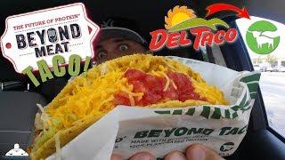 Del Taco® Beyond Taco Review! | Beyond Meat®