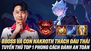 BBoss Và Con Nakroth "An Toàn" Nhất Mà Tôi Được Thấy Trên Rank Thách Đấu Thái