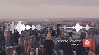 Our Inspiring Corporate (Free Download Background Music)