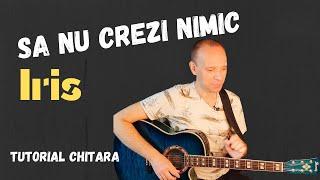 Sa nu crezi nimic (Iris) - Tutorial chitara #3 | Razvan Grigorescu