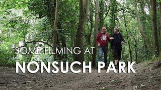 Some Filming In NONSUCH PARK with The Bald Explorer