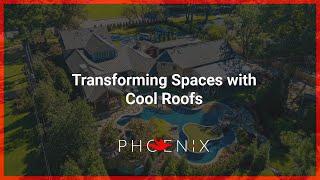 Transforming Spaces with Cool Roofs | Phoenix Films Project