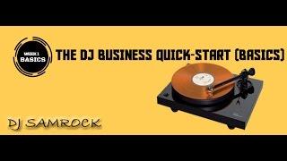 Week 1- The DJ Business Quick-Start (Basics)