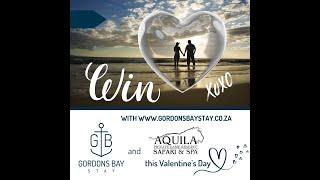 Gordons Bay Stay and Aquila Private Game Reserve Valentine's Day Competition 2024