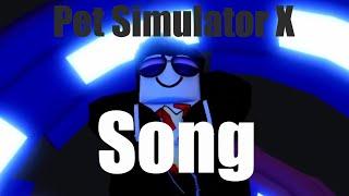 Pet Simulator X Song  /SuperPiet7