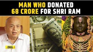 Who Is Dilip Kumar V. Lakhi, The Man Who Donated 68 Crore Rupees For Ram Lalla