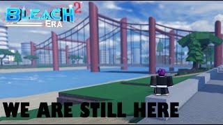 Bleach Era 2 - We Are Still Here