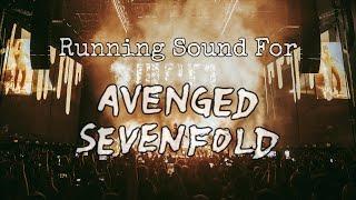 Running Sound For Avenged Sevenfold