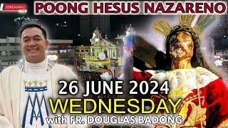 LIVE: Quiapo Church Mass Today - 26 June 2024 (WEDNESDAY) with Fr. Douglas  Badong