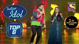 Danish और Sayli की इस Performance के बीच ही झूम उठे सारे | Indian Idol | Top 6