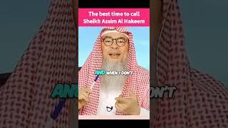 The best time to call  me #Assim #assimalhakeem #assim assim al hakeem