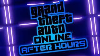 GTA Online: After Hours "Dixon: Reach Out Your Hand" (After Hours Trailer Music)