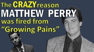 The CRAZY reason MATTHEW PERRY was fired from "Growing Pains"