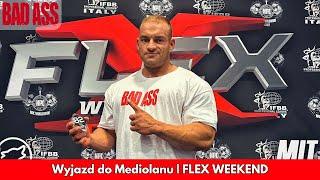 WYJAZD DO MEDIOLANU | FLEX WEEKEND | BADASS #12