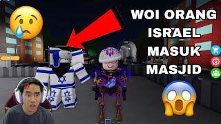 WOI ORANG ISRA3L MASUK MASJID  PRAY SIMULATOR ROBLOX 