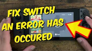 How To Fix Nintendo Switch "An Error Has Occurred" Error In 2024