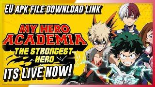 My Hero Academia: The Strongest Hero [EU] is Now Live! APK Download Link For Non-EU Nations!