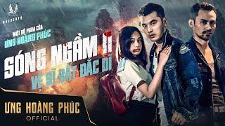 Sóng Ngầm 2 | Vệ Sĩ Bất Đắc Dĩ | Ưng Hoàng Phúc, Ngân Hòa | Phim Ngắn Ca Nhạc 2018