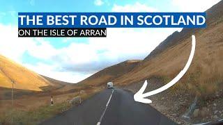 The Best Road To Drive on the ISLE OF ARRAN