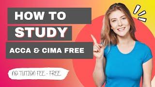 How to Study ACCA and CIMA FREE