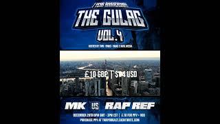 MK VS RAP REF DECEMBER 28TH  | THE GULAG VOL.4