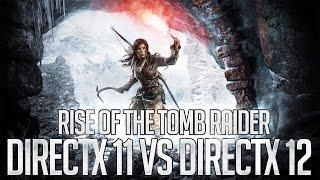 DirectX 11 vs DirectX 12 - Rise of the Tomb Raider | TEST!