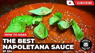 How To Make The Best Napoletana Sauce | Ep 524