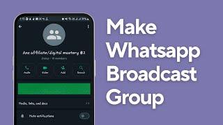 How to Make WhatsApp Broadcast Group | 2024 Updated Guide