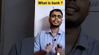 what is bank ? #banking #shortvideo