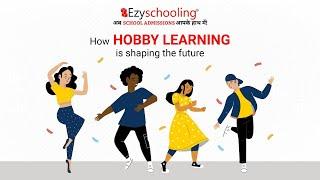 How Hobby Learning Is Shaping The Future | Main Session | Ezyschooling