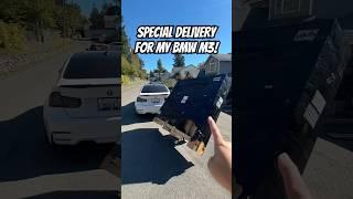 Special delivery for my BMW M3!