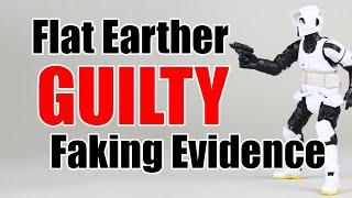 Flat Earther FAKED Evidence