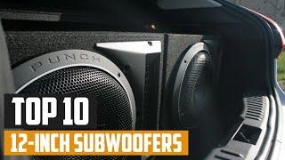 Top 10 Best 12 Inch Subwoofers in 2024 | Expert Reviews, Our Top Choices