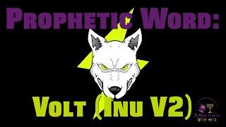 Prophetic Word - Volt (Inu V2) (Cryptocurrency Coin) (Crypto) (Prophecy)