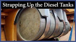 Strapping Up The Diesel Tanks - Episode 247 - Acorn to Arabella: Journey of a Wooden Boat