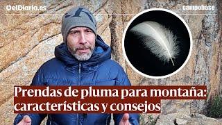 PRENDAS DE PLUMA para montaña: características y consejos · CAMPOBASE